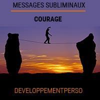 Messages-Subliminaux-Courage