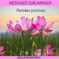 messages subliminaux pensees positives
